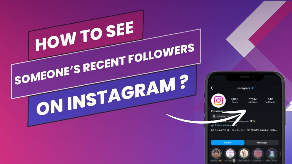 How to See Someone's Recent Followers on Instagram: A 2024 Guide