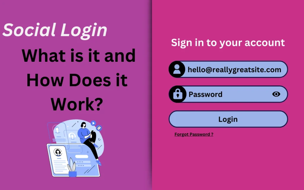 Social Login: What is it and How Does it Work?