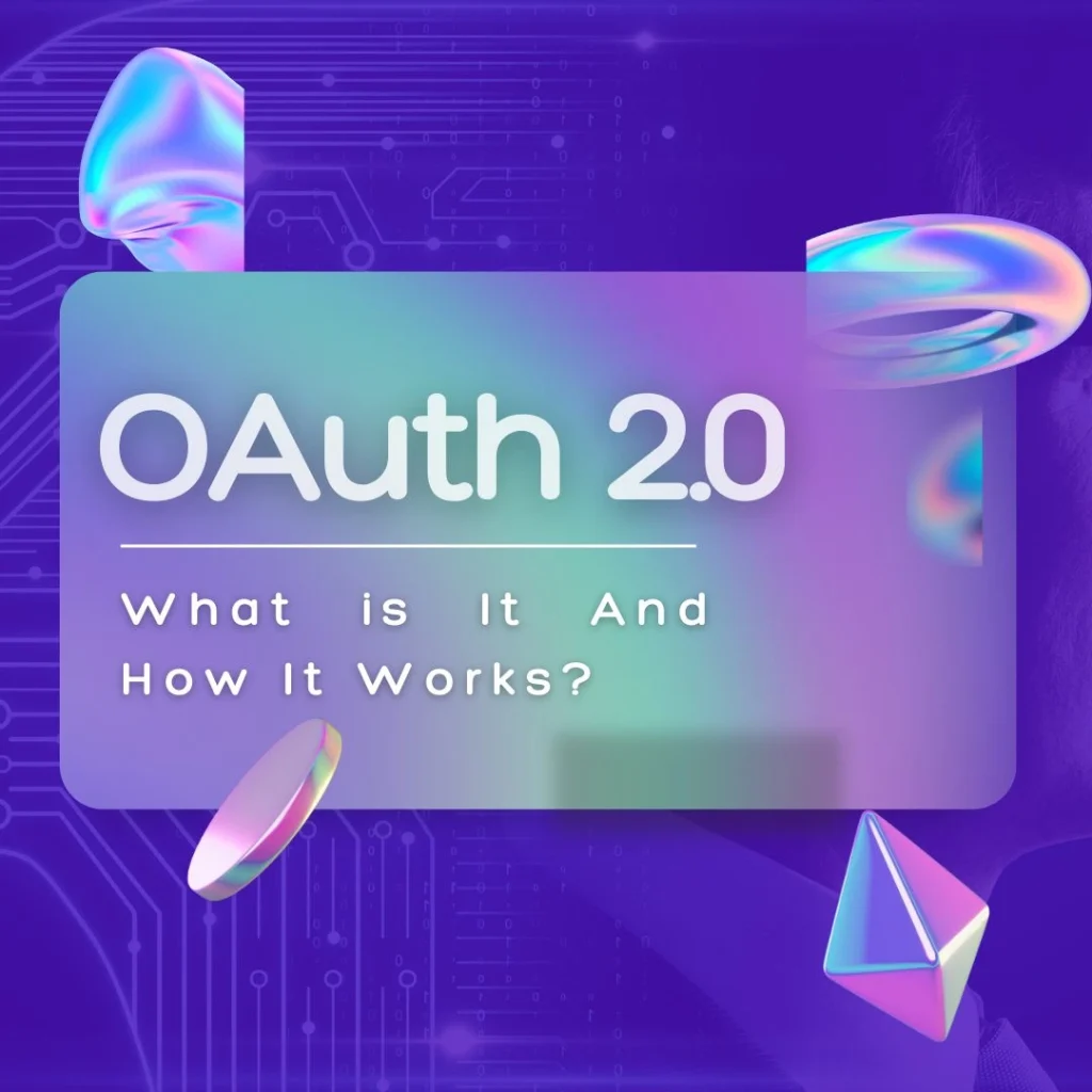 What is OAuth 2.0? How It Works & Why It Matters (2025 Guide)